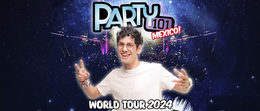 PARTY 101 REGRESA A&nbsp;CDMX