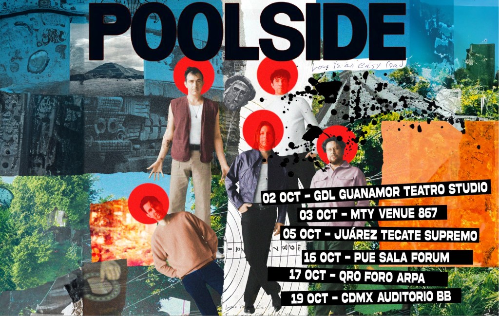 Poolside regresa con gira en&nbsp;México