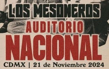 Los Mesoneros se presentan en el Auditorio Nacional por primera&nbsp;vez