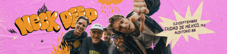 Neck Deep por primera vez en&nbsp;CDMX