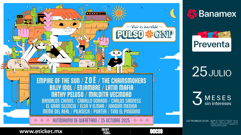 Pulso GNP 2025: la guía amplifikada para no perderte a los grandes (ni chocar de escenario en&nbsp;escenario)